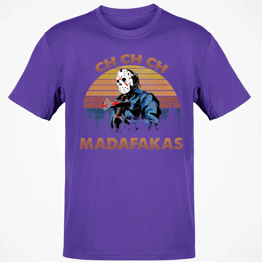 Ch Ch Ch Madafakas Classic Unisex T-Shirt - 10