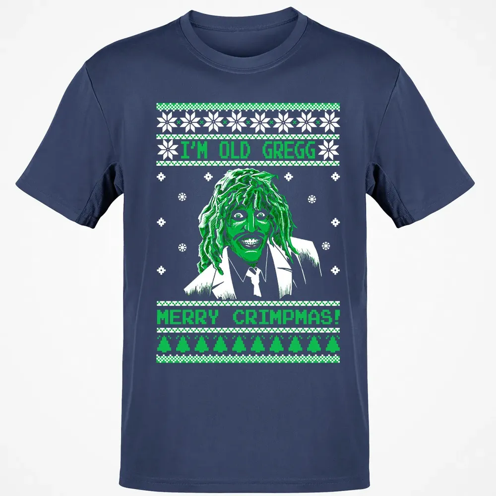 I'm Old Gregg Merry Crimpmas Classic Unisex T-Shirt - 8
