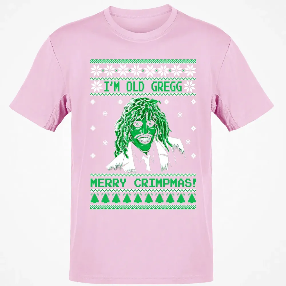 I'm Old Gregg Merry Crimpmas Classic Unisex T-Shirt - 6