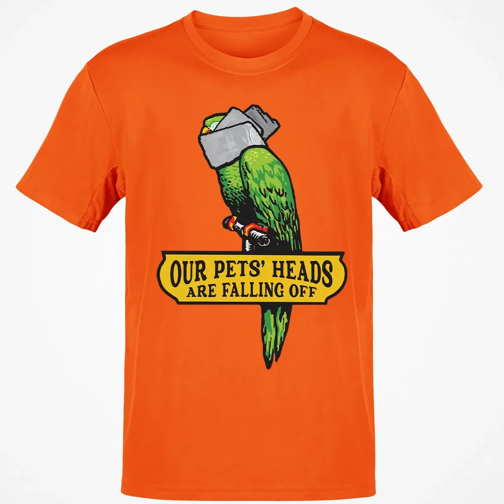 Our Pets Heads Are Falling Off Classic Unisex T-Shirt - 9