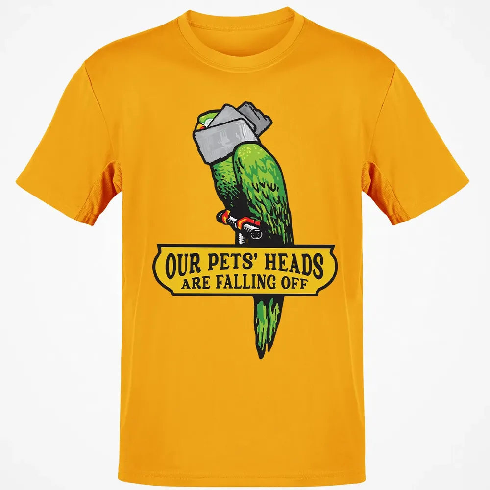 Our Pets Heads Are Falling Off Classic Unisex T-Shirt - 5