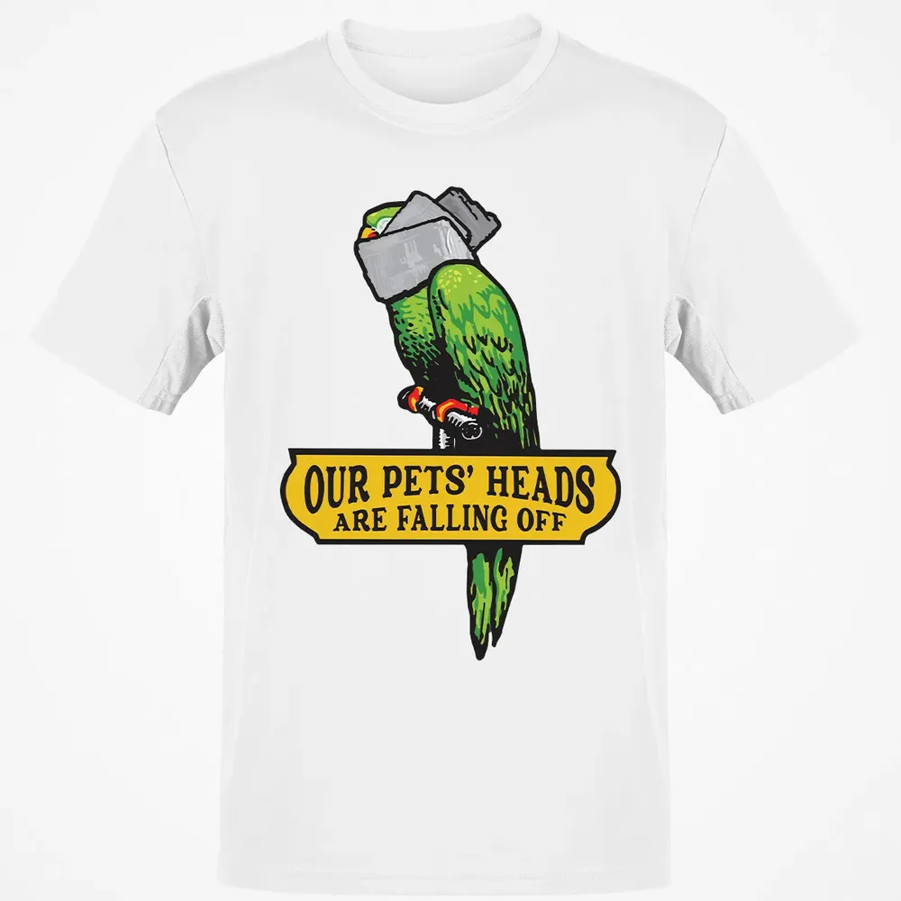 Our Pets Heads Are Falling Off Classic Unisex T-Shirt - 13
