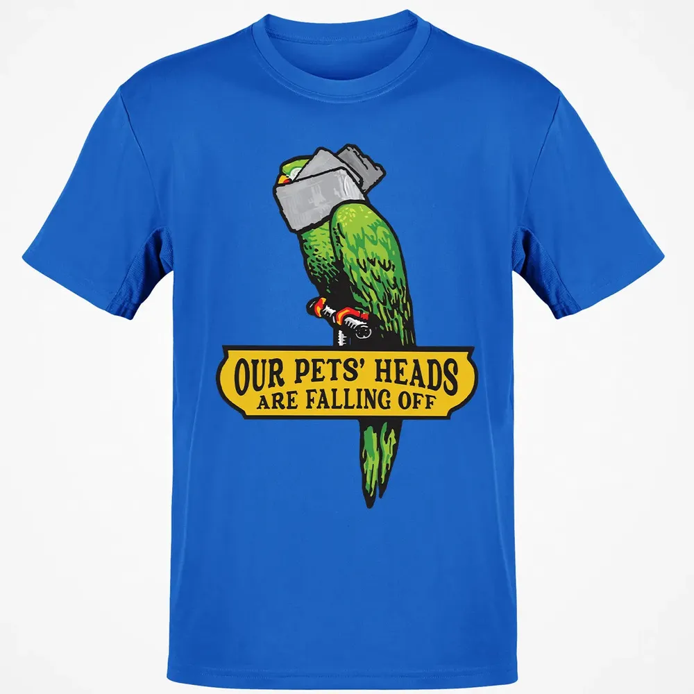 Our Pets Heads Are Falling Off Classic Unisex T-Shirt - 12