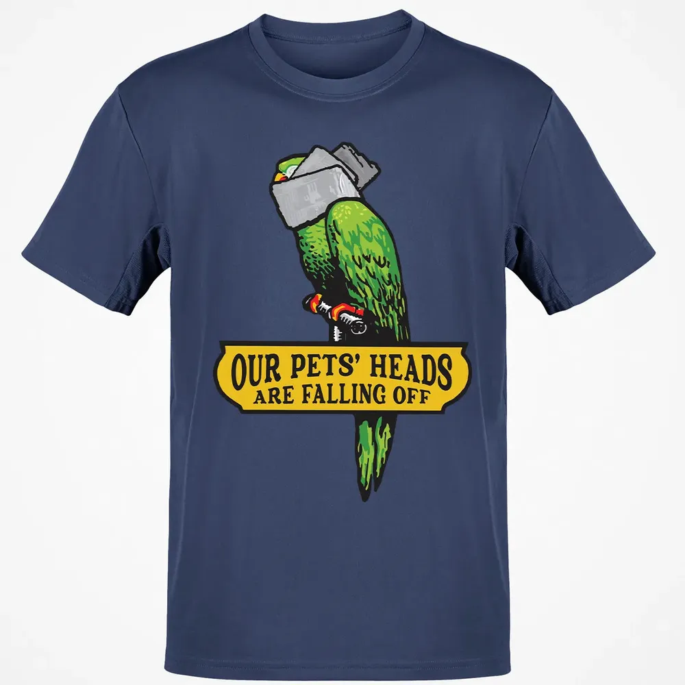 Our Pets Heads Are Falling Off Classic Unisex T-Shirt - 8
