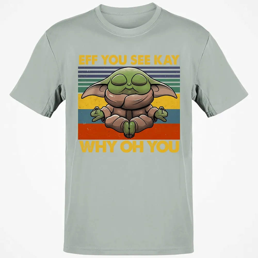 EFF YOU SEE KAY WHY OH YOU Classic Unisex T-Shirt - 3