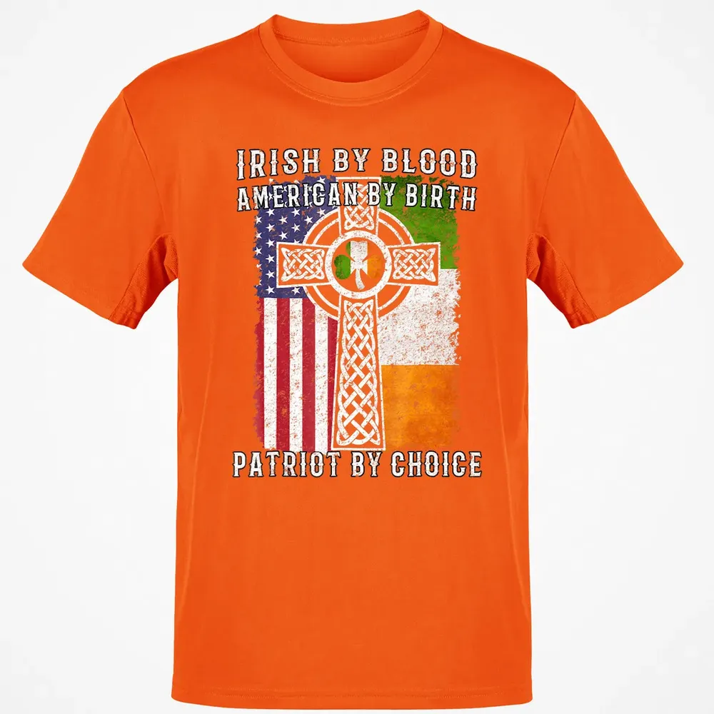 Irish By Blood American By Birth Patriot By Choice Classic Unisex T-Shirt - 9