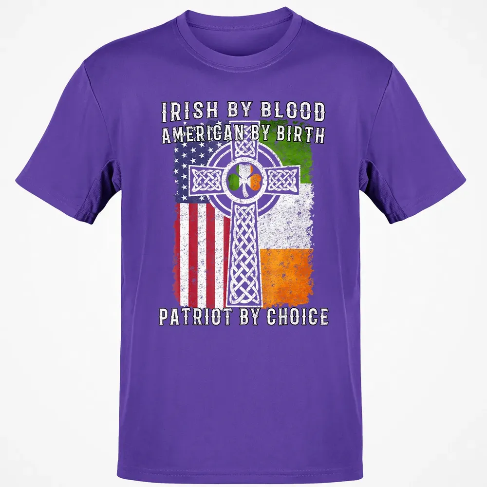 Irish By Blood American By Birth Patriot By Choice Classic Unisex T-Shirt - 10