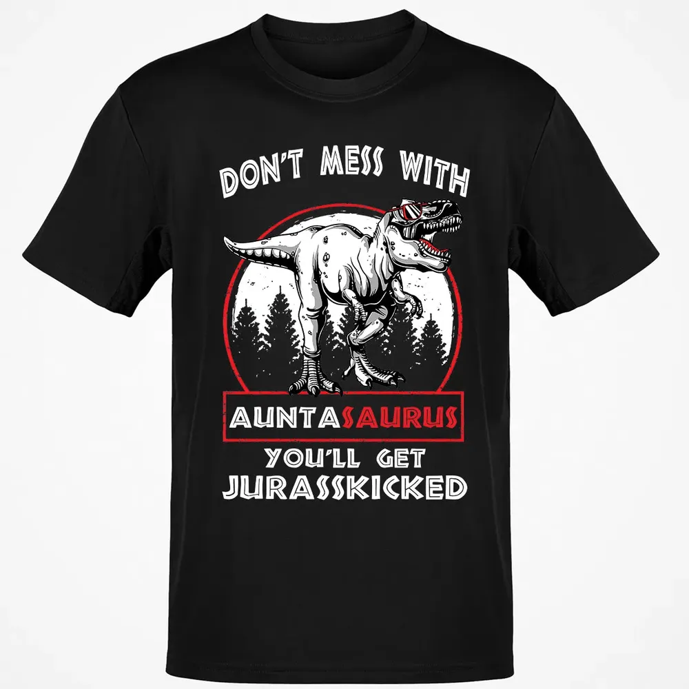 Don't Mess With Auntasaurus Classic Unisex T-Shirt - 2