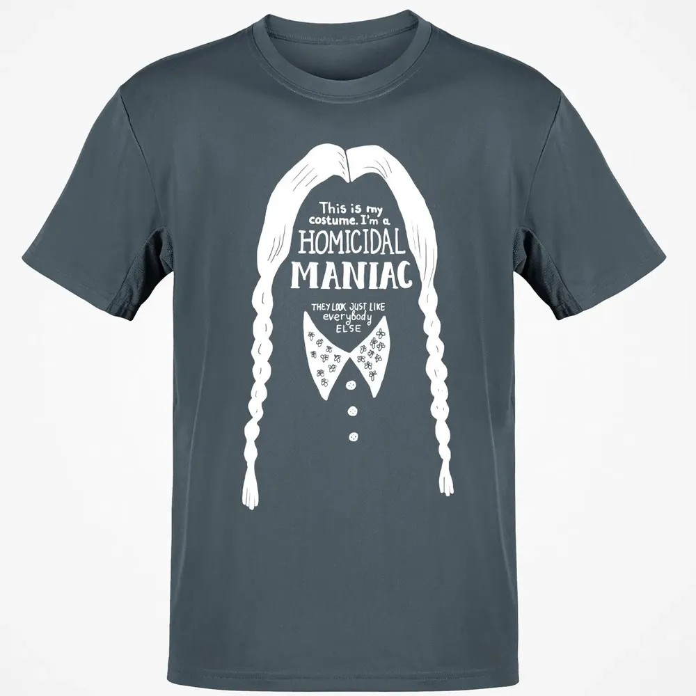 This Is My Costume I'm a Homicidal Maniac Classic Unisex T-Shirt - 4