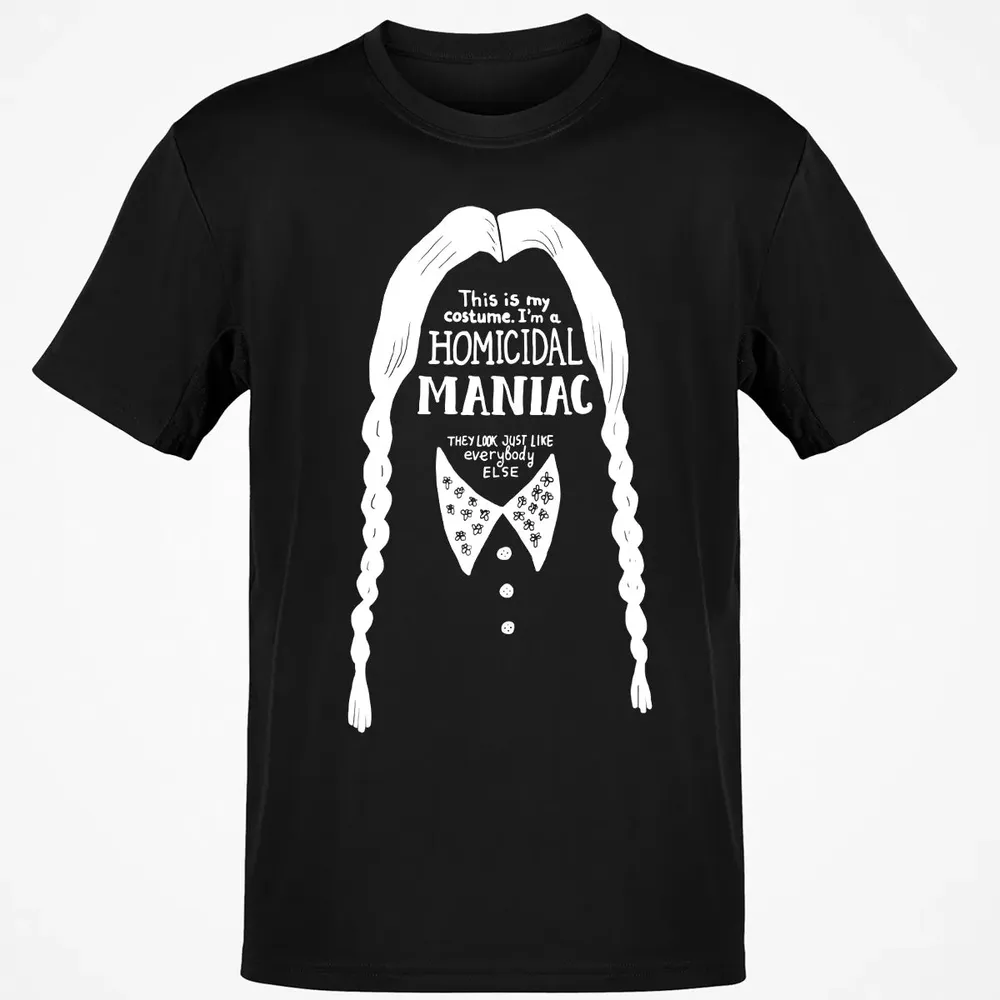This Is My Costume I'm a Homicidal Maniac Classic Unisex T-Shirt - 2