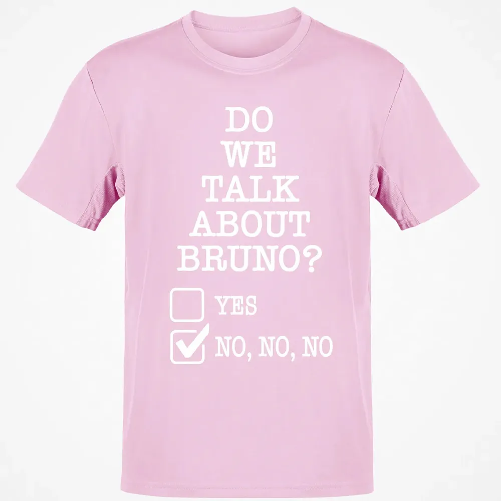 Do We Talk About Bruno? Classic Unisex T-Shirt - 6