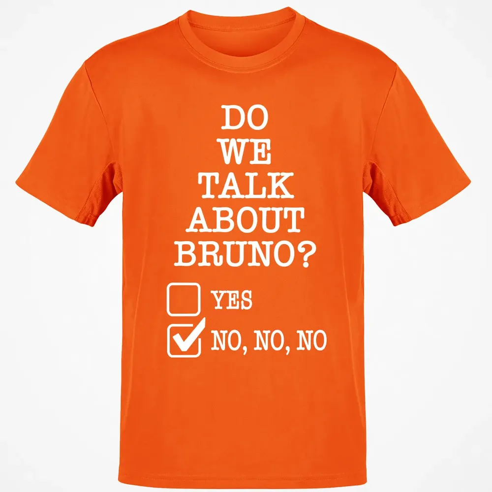 Do We Talk About Bruno? Classic Unisex T-Shirt - 9