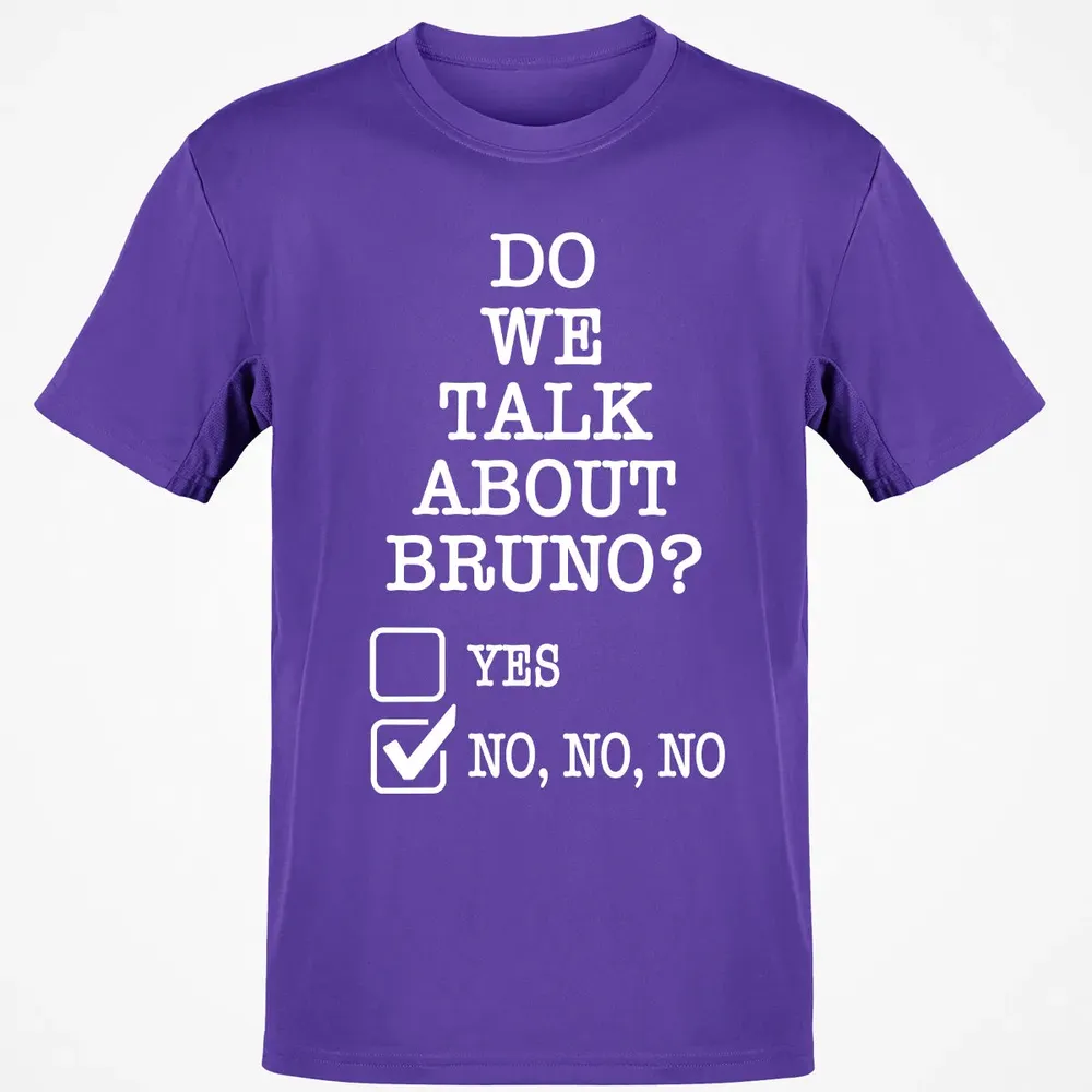 Do We Talk About Bruno? Classic Unisex T-Shirt - 10