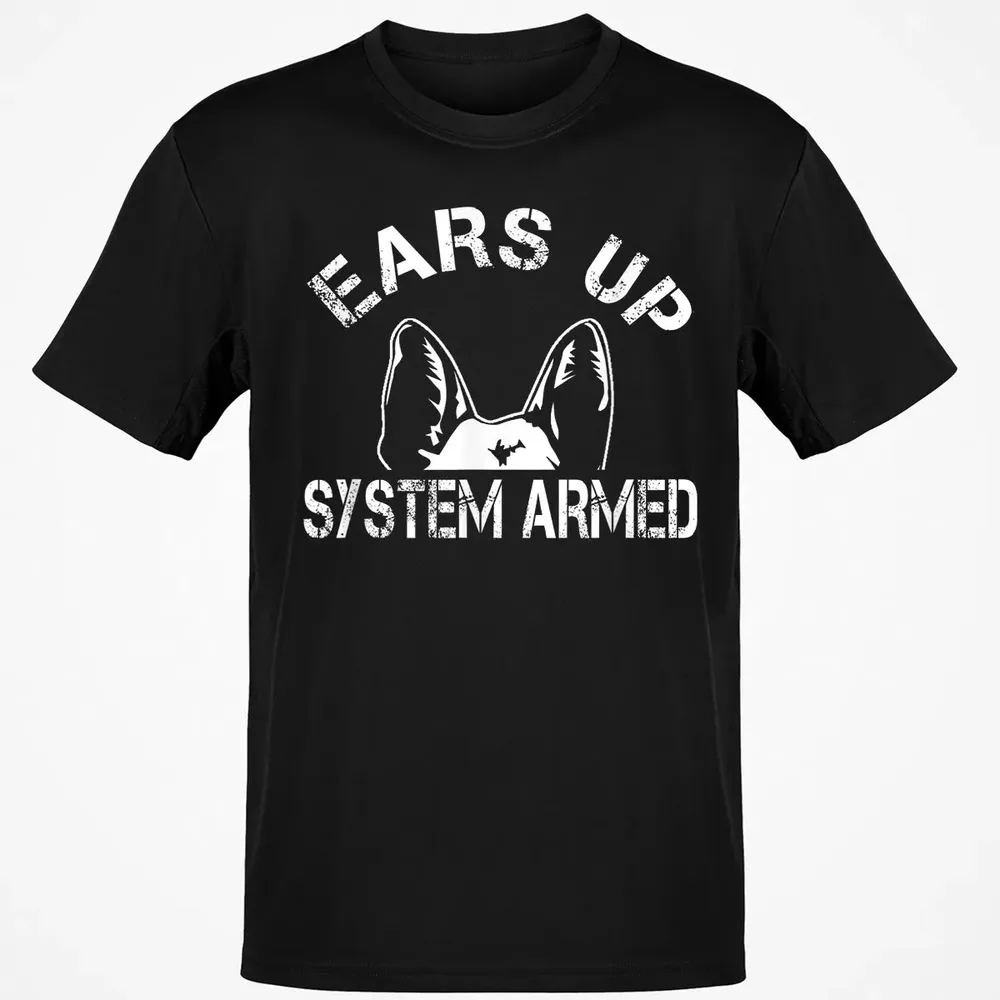 Ears up system armed   Funny German shepherd Classic Unisex T-Shirt - 2