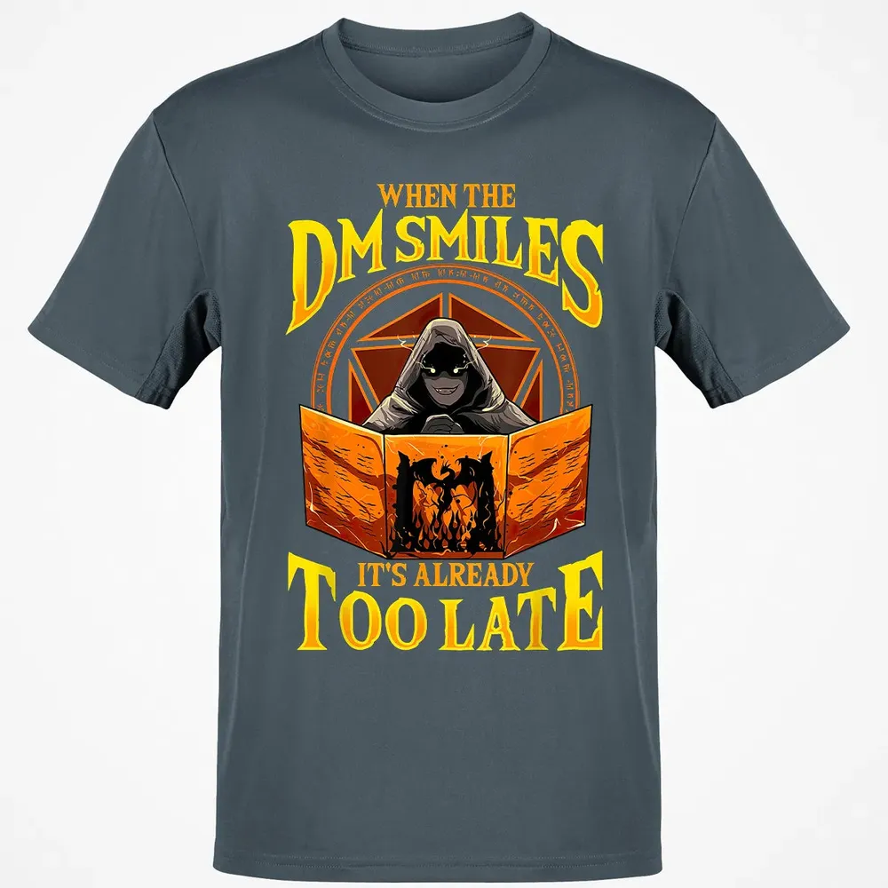 When The Dm Smiles Its Already Too Late Classic Unisex T-Shirt - 4