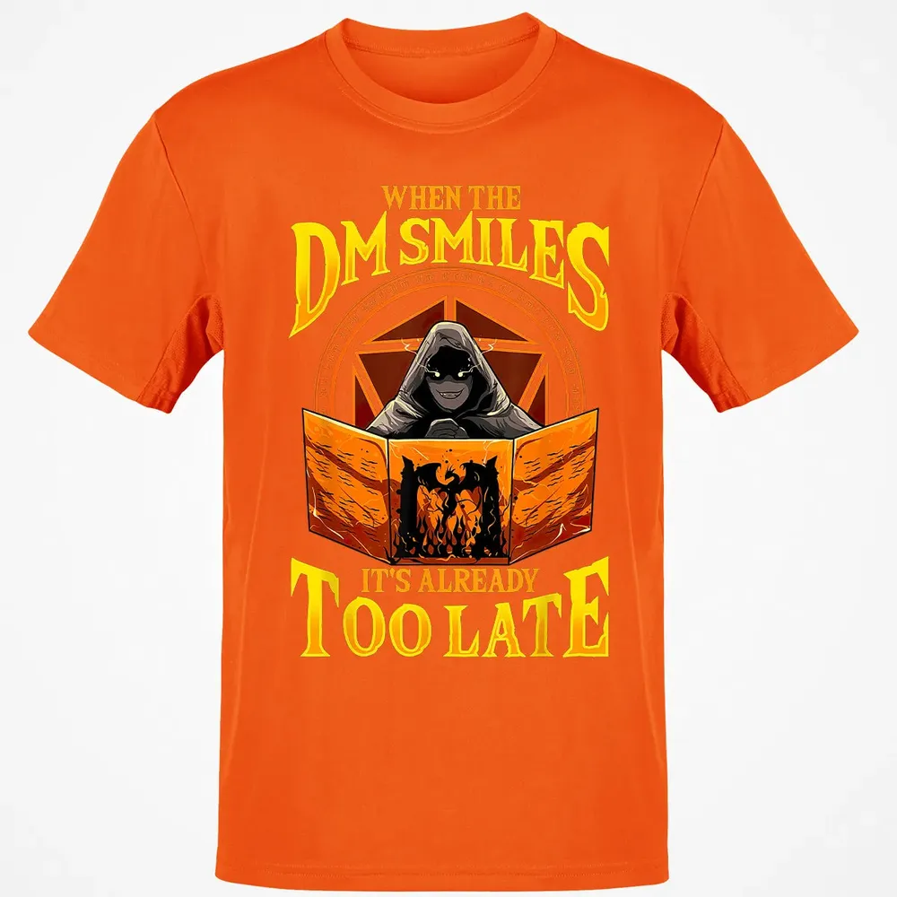 When The Dm Smiles Its Already Too Late Classic Unisex T-Shirt - 9