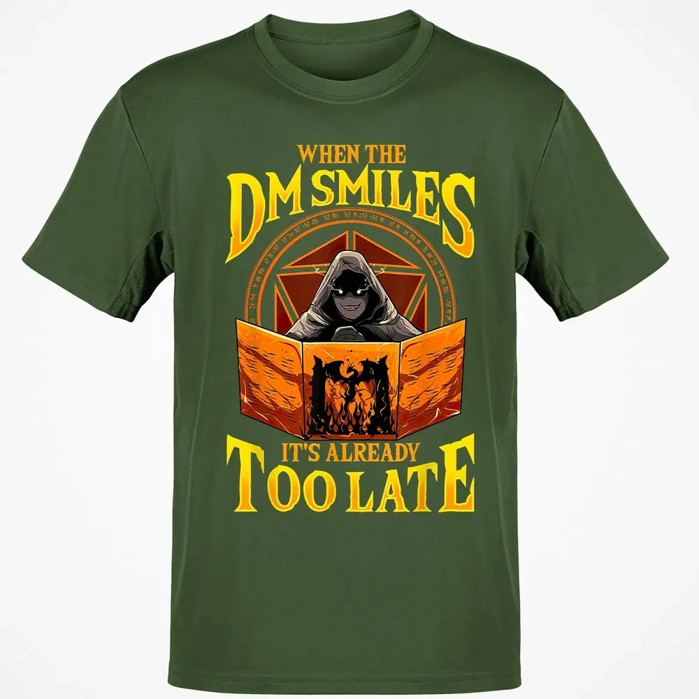 When The Dm Smiles Its Already Too Late Classic Unisex T-Shirt - 7