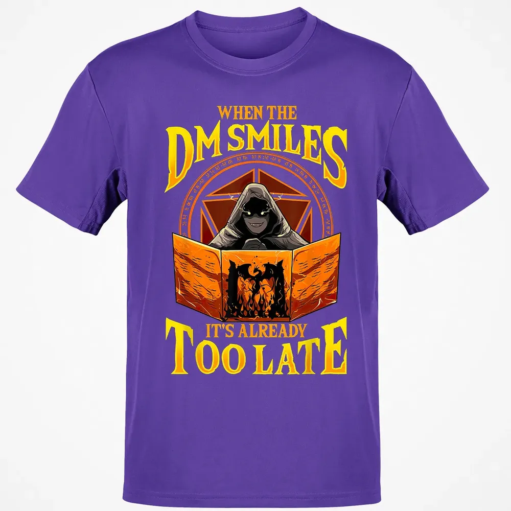 When The Dm Smiles Its Already Too Late Classic Unisex T-Shirt - 10