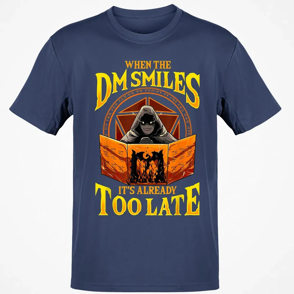 When The Dm Smiles Its Already Too Late Classic Unisex T-Shirt - 8