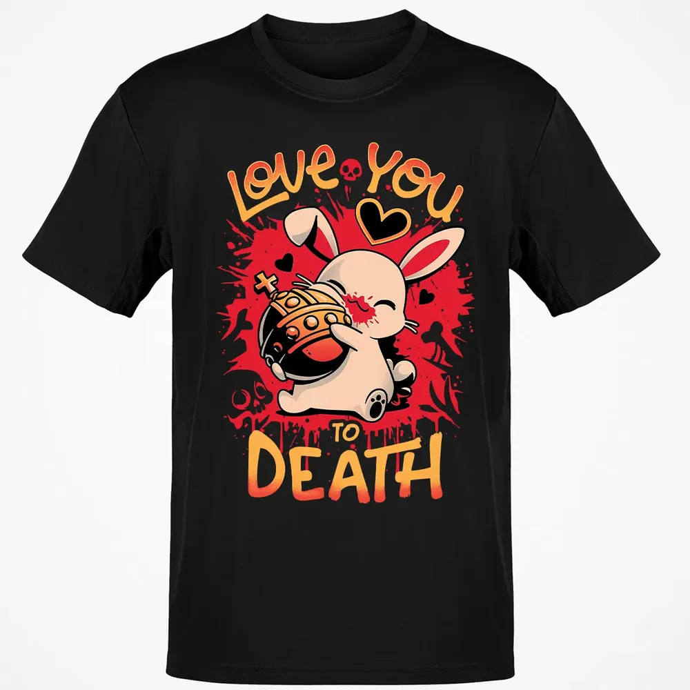 Love You To Death Classic Unisex T-Shirt - 2