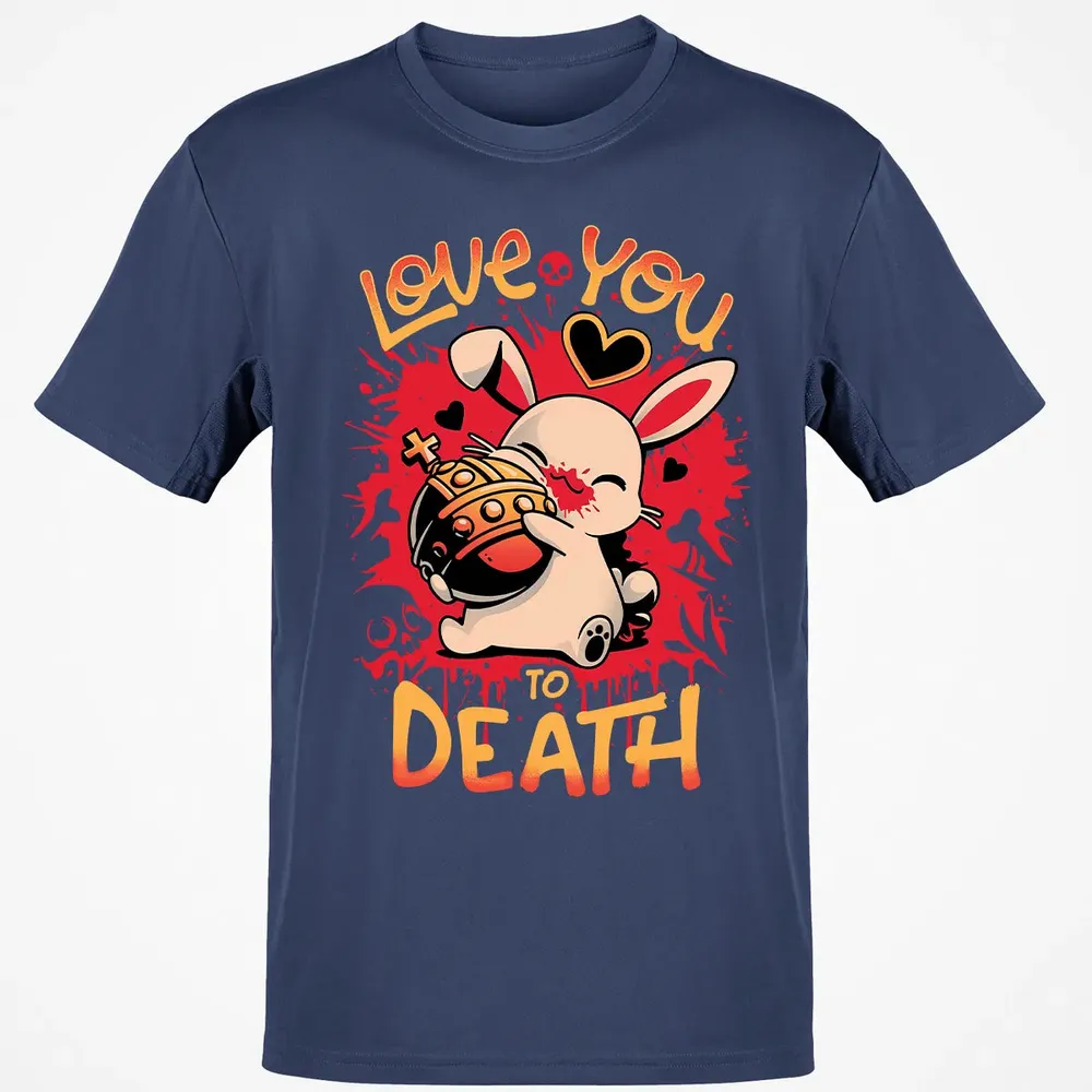 Love You To Death Classic Unisex T-Shirt - 8
