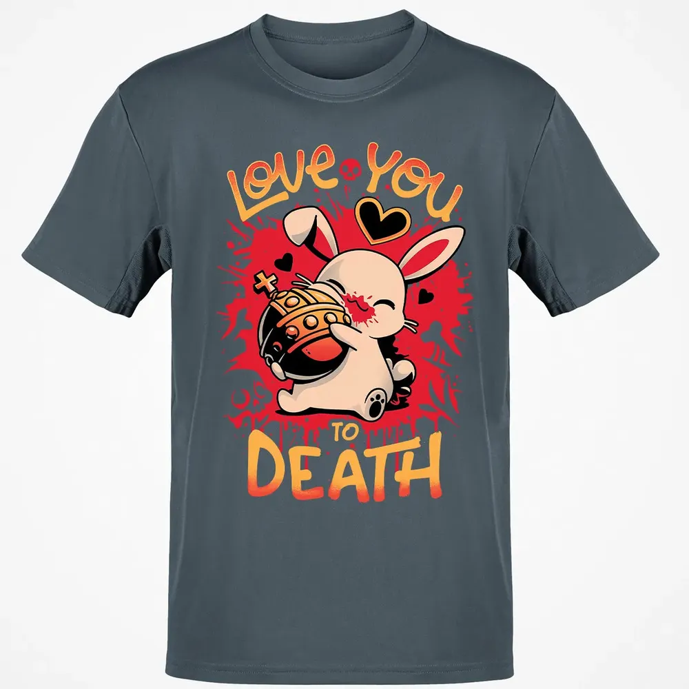 Love You To Death Classic Unisex T-Shirt - 4
