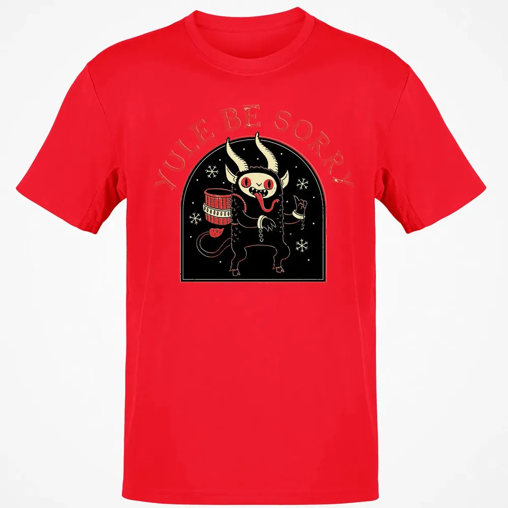 Yule Be Sorry Classic Unisex T-Shirt - 11