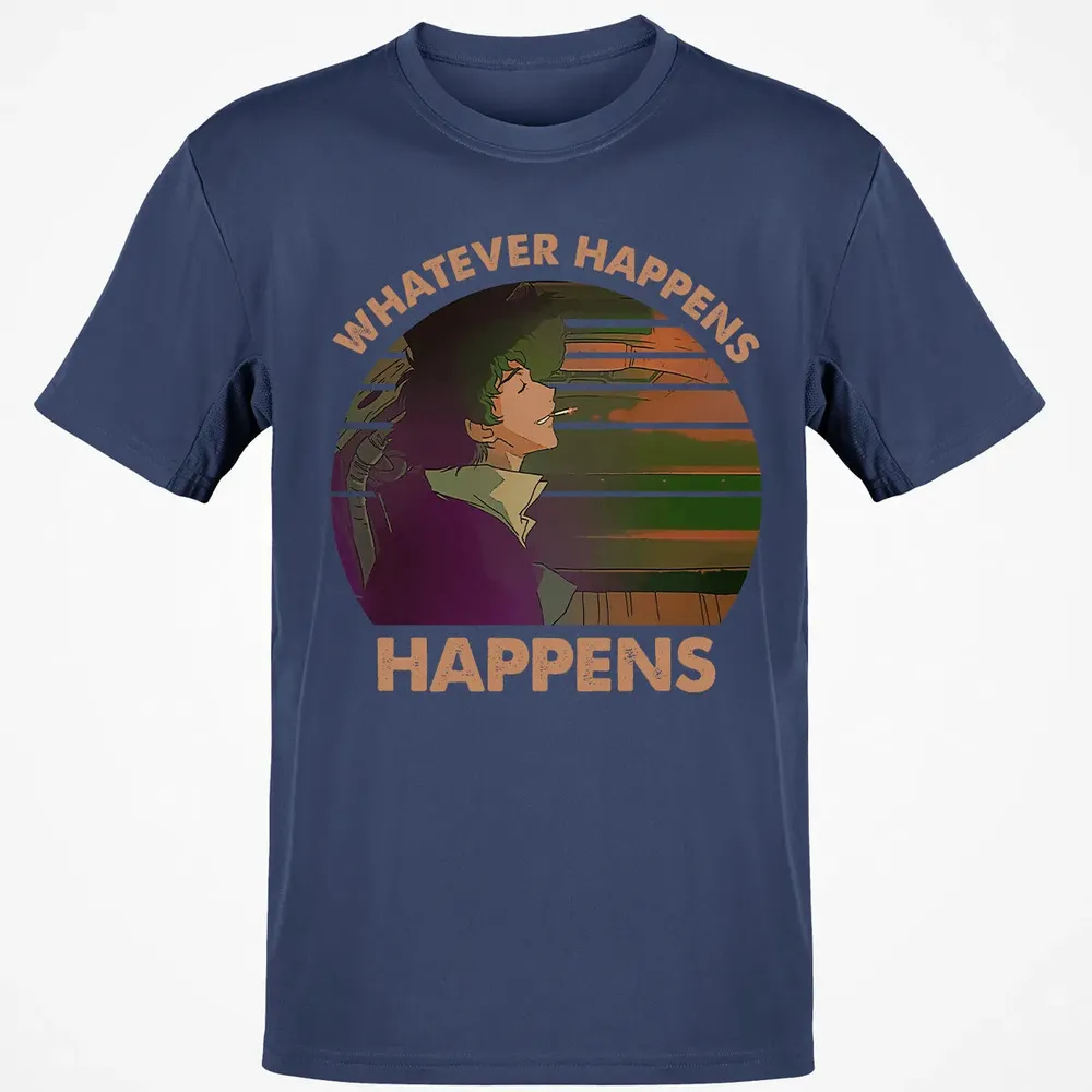 Whatever Happens, Happens Classic Unisex T-Shirt - 8