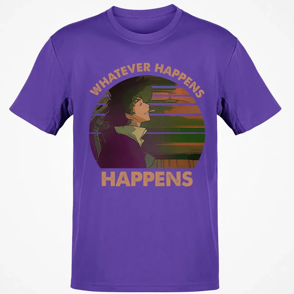 Whatever Happens, Happens Classic Unisex T-Shirt - 10