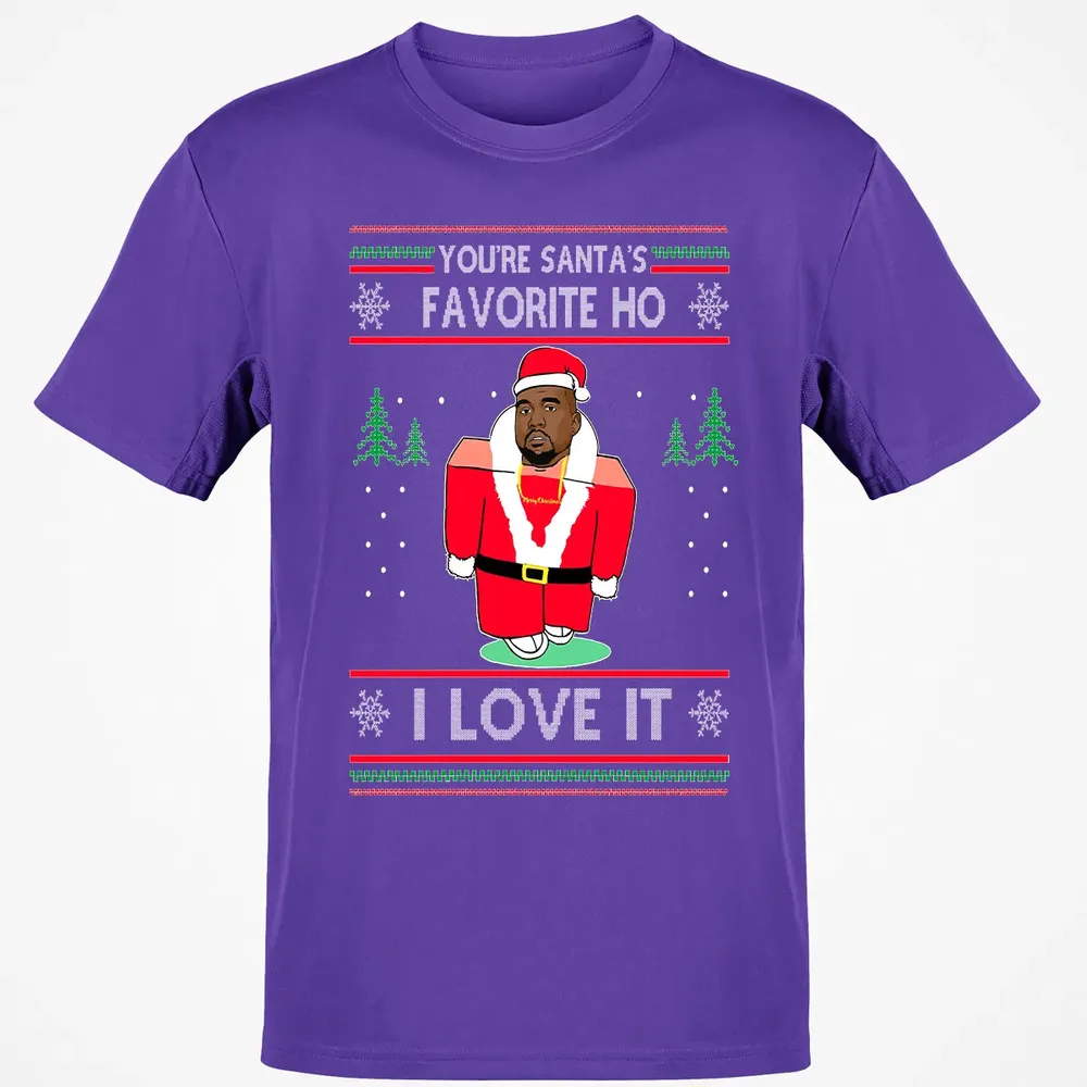 You're santa's favorite ho I love it Classic Unisex T-Shirt - 10