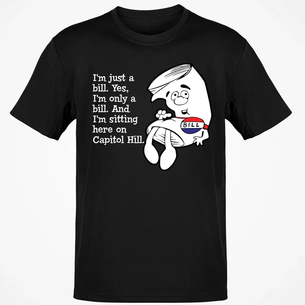 Iâ€™m Just A Bill Classic Unisex T-Shirt - 2