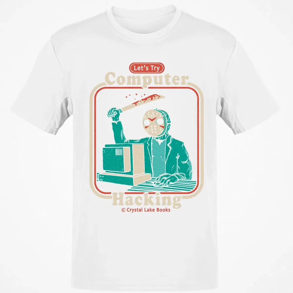 Letâ€™s Try Computer Hacking Classic Unisex T-Shirt - 13