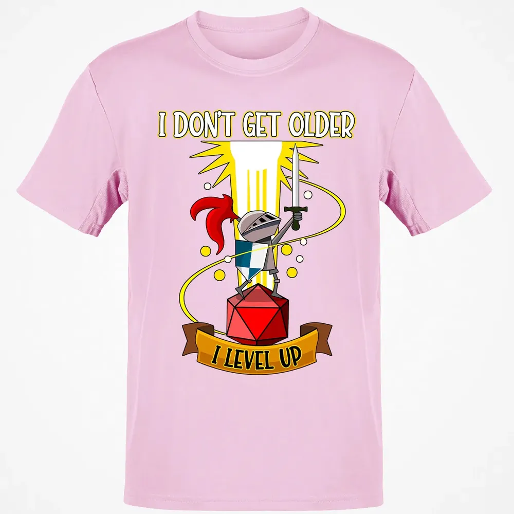 I Dont Get Older I Level Up Classic Unisex T-Shirt - 6