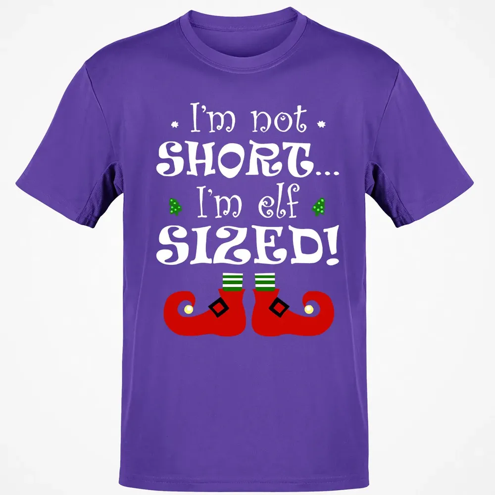 I'm not short, I'm elf sized Classic Unisex T-Shirt - 10