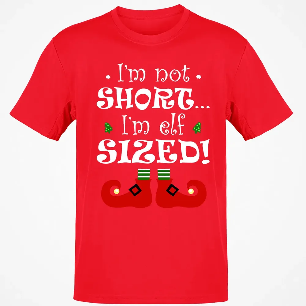 I'm not short, I'm elf sized Classic Unisex T-Shirt - 11