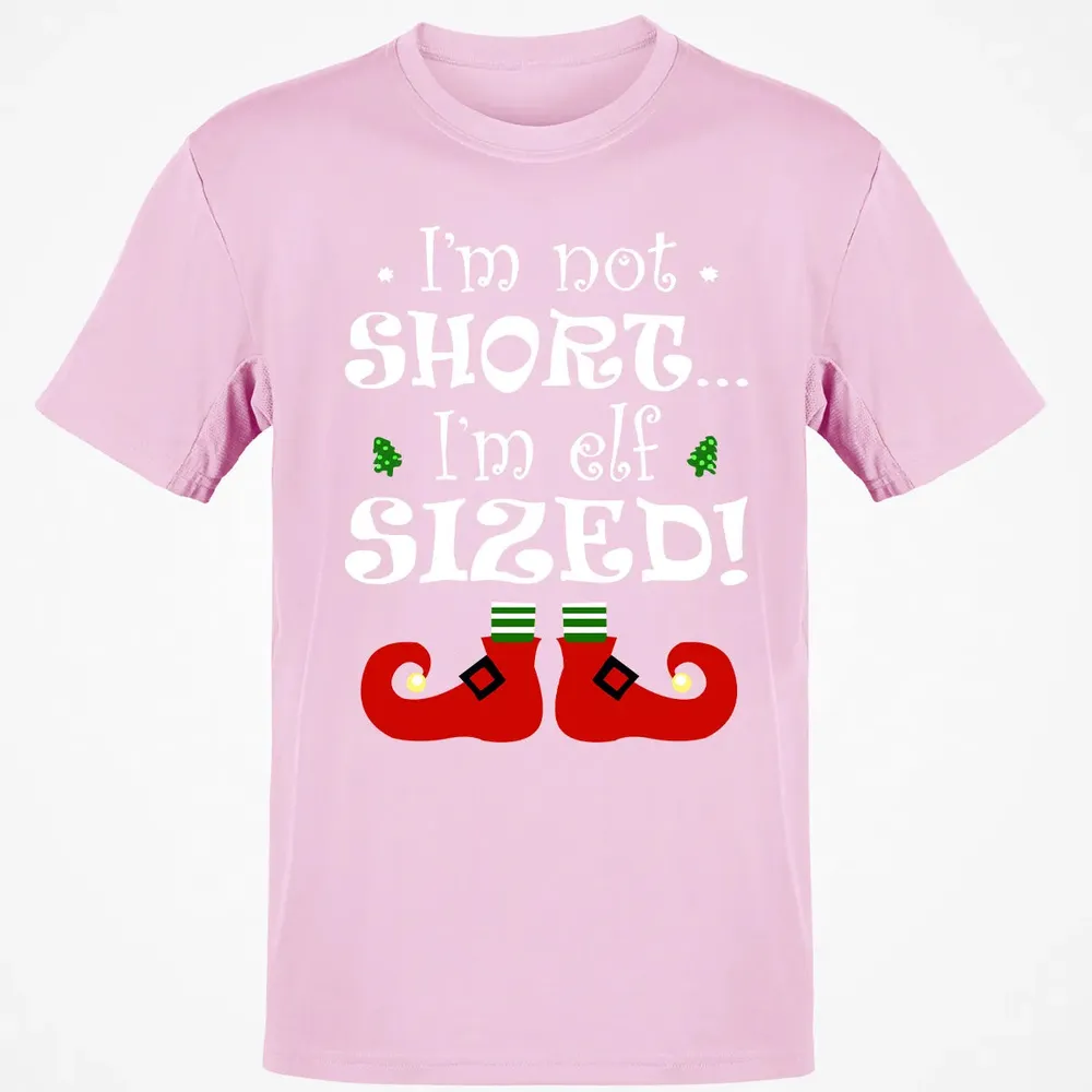 I'm not short, I'm elf sized Classic Unisex T-Shirt - 6