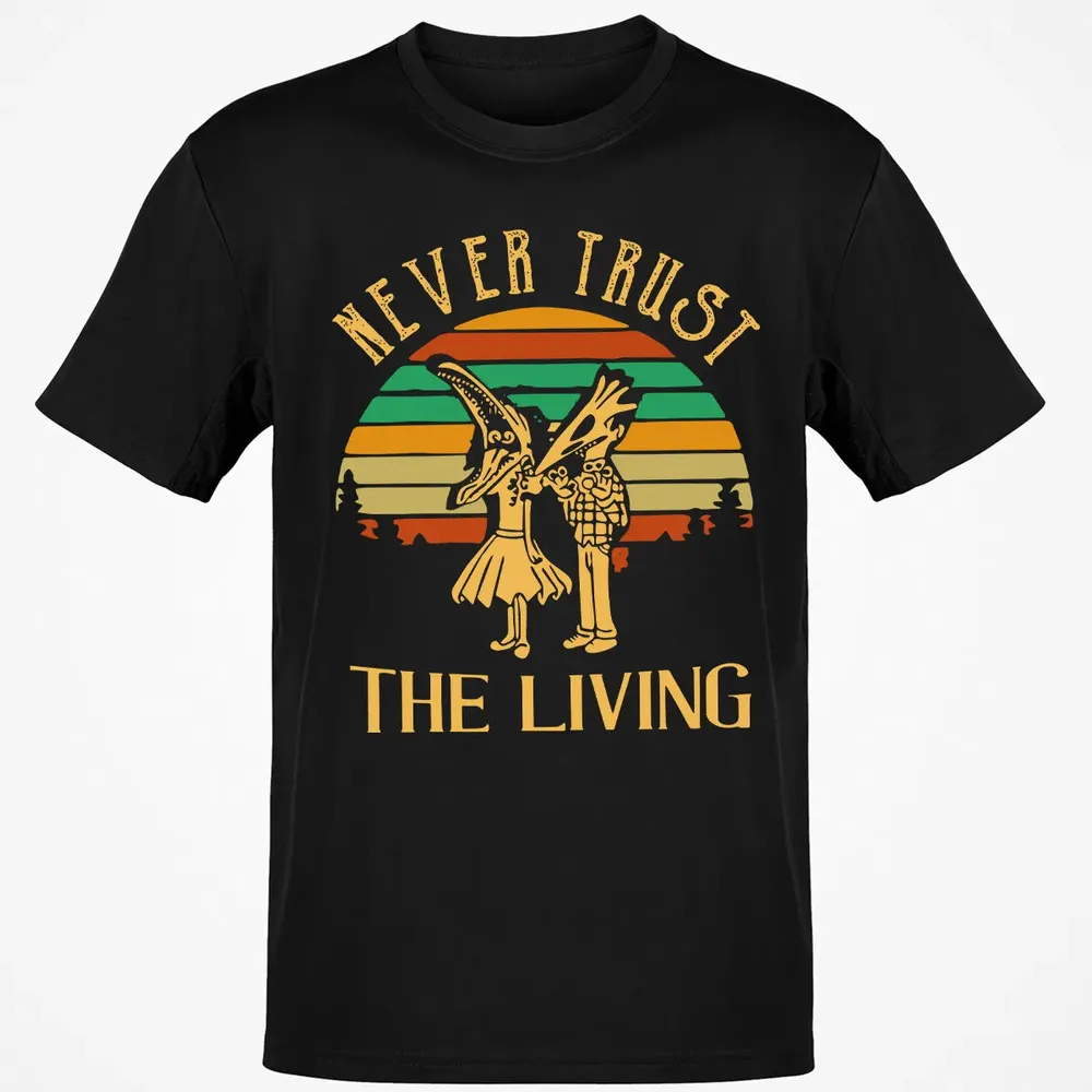 Never Trust The Living Classic Unisex T-Shirt - 2