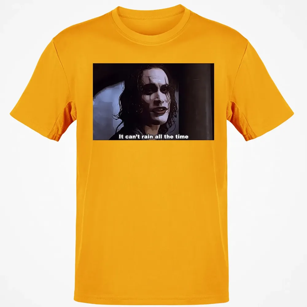 It Can't Rain All The Time Classic Unisex T-Shirt - 5
