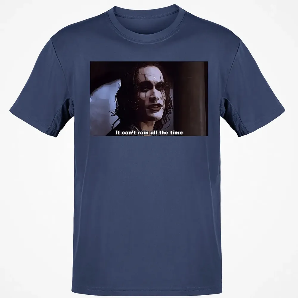It Can't Rain All The Time Classic Unisex T-Shirt - 8