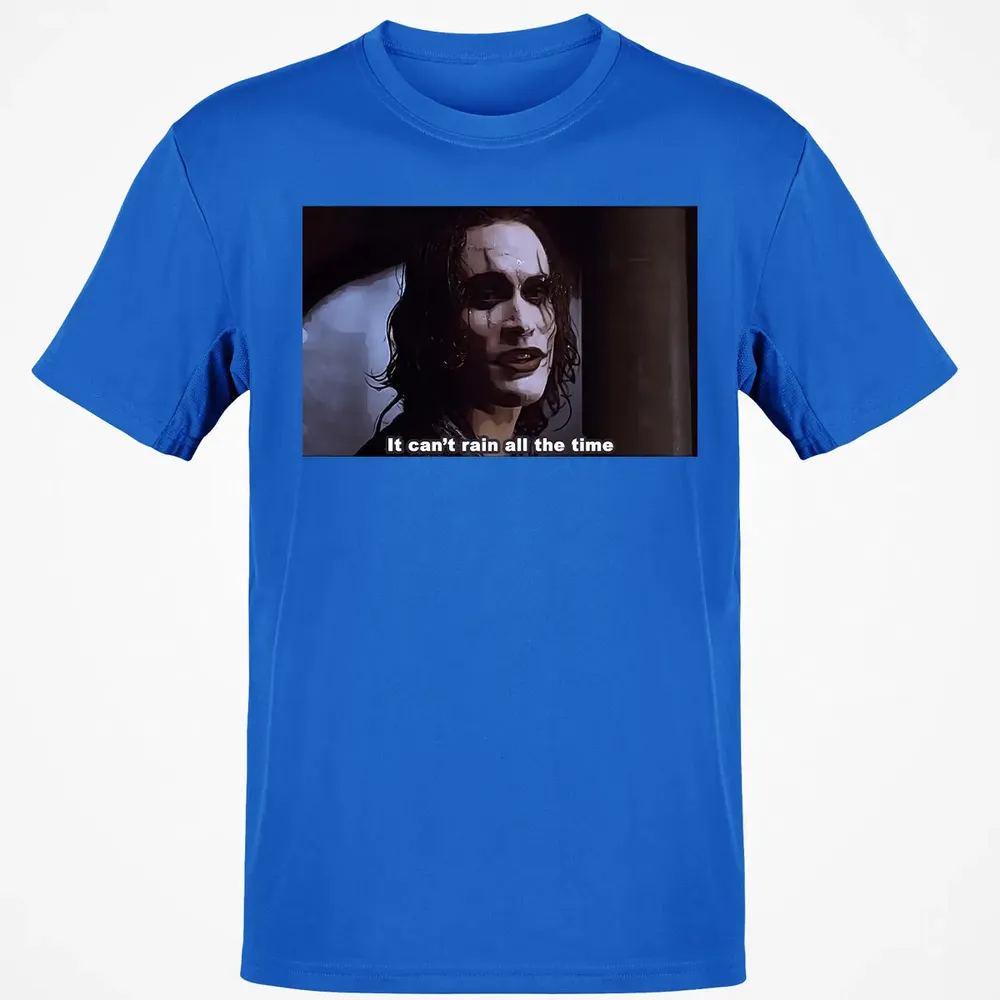 It Can't Rain All The Time Classic Unisex T-Shirt - 12