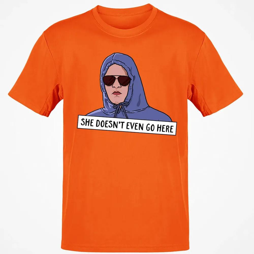 She Doesn't Even Go Here Classic Unisex T-Shirt - 9