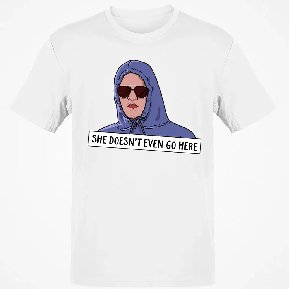 She Doesn't Even Go Here Classic Unisex T-Shirt - 13