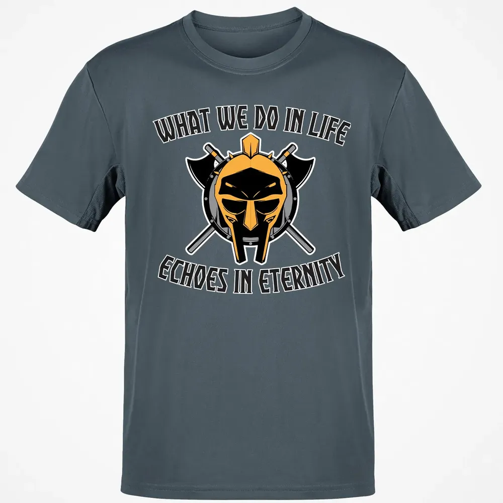 What we do In life Classic Unisex T-Shirt - 4