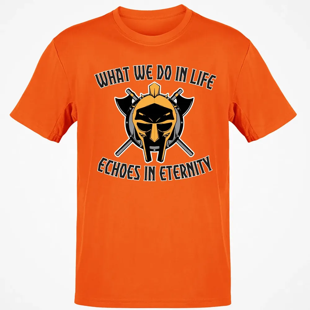 What we do In life Classic Unisex T-Shirt - 9