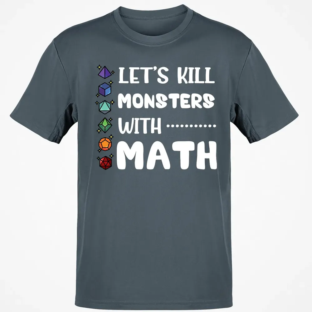 Let's Kill Monsters With Math Classic Unisex T-Shirt - 4