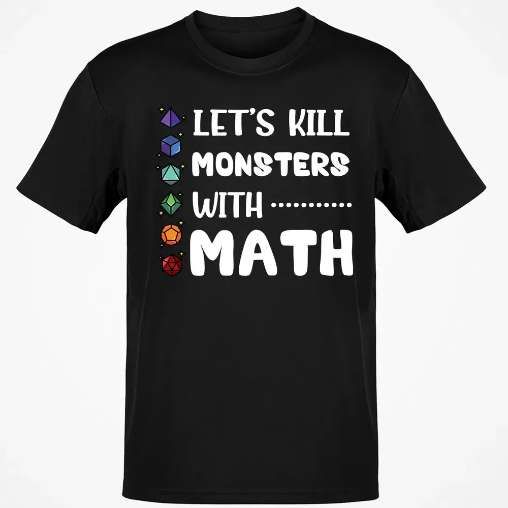 Let's Kill Monsters With Math Classic Unisex T-Shirt - 2