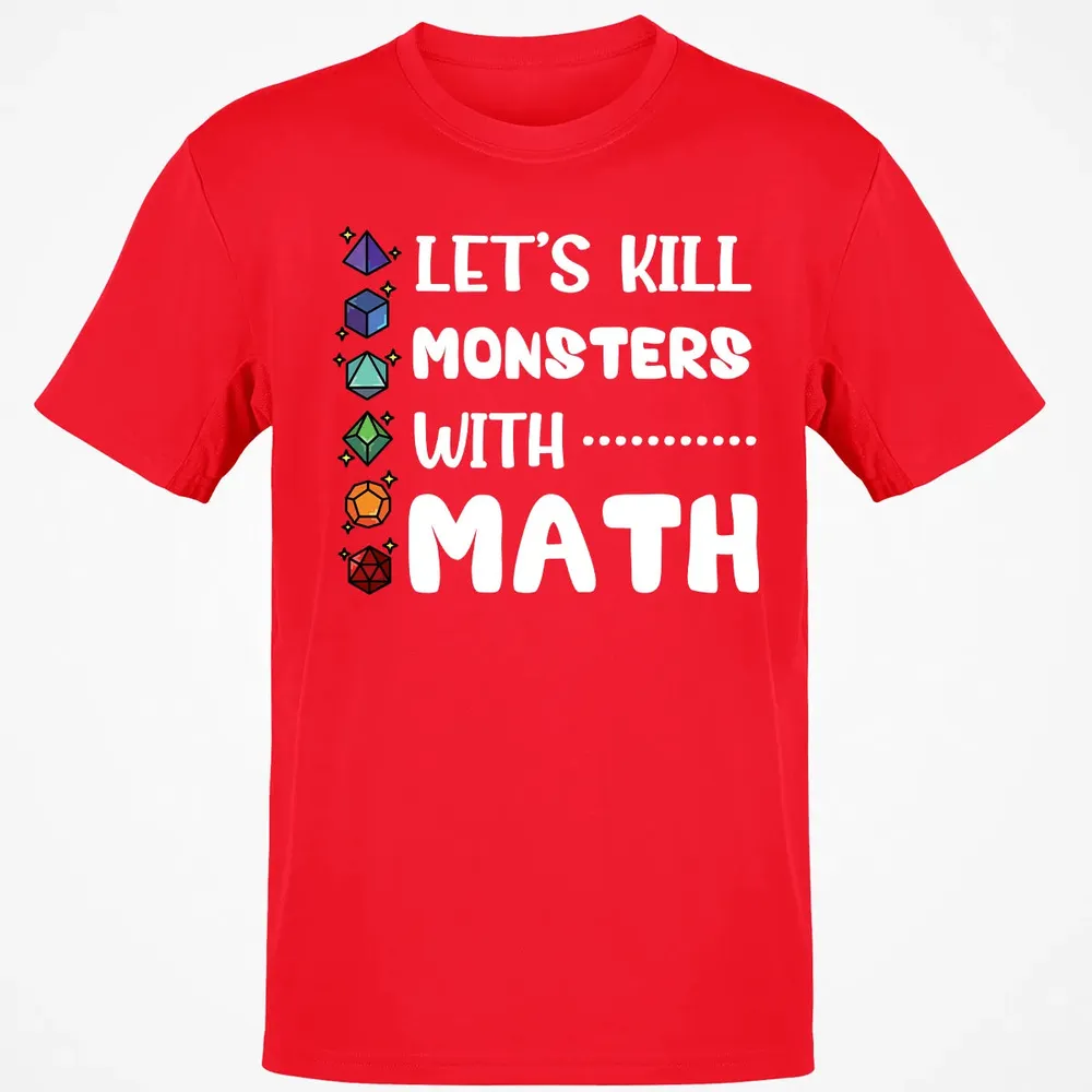 Let's Kill Monsters With Math Classic Unisex T-Shirt - 11