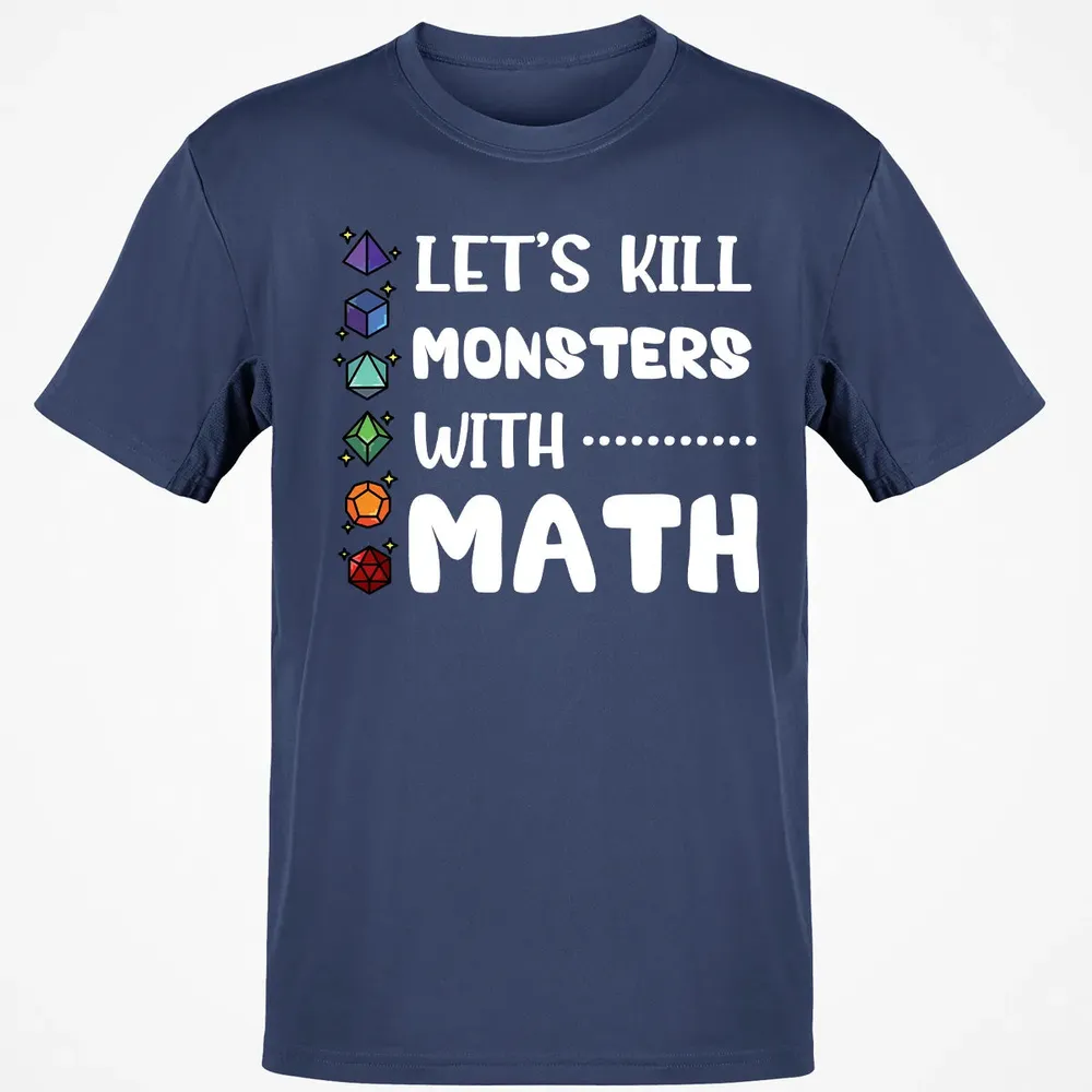 Let's Kill Monsters With Math Classic Unisex T-Shirt - 8