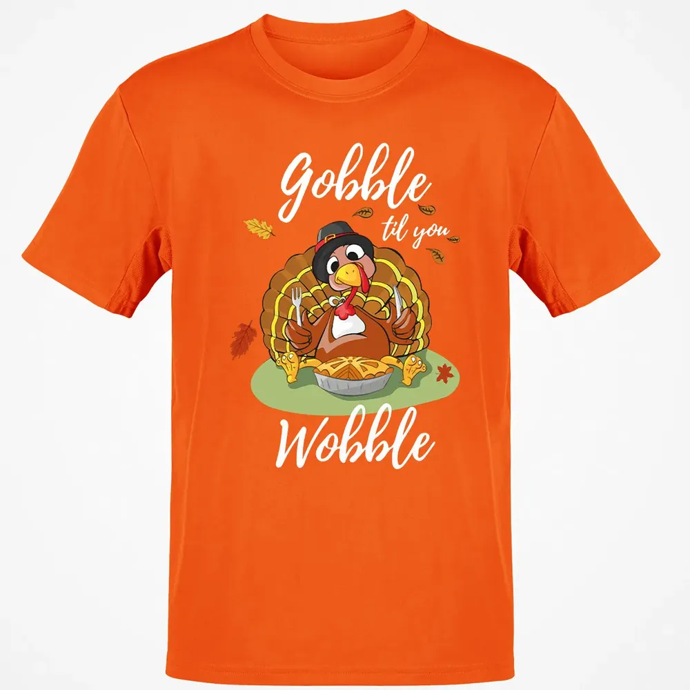 Gobble til you Wobble Classic Unisex T-Shirt - 9