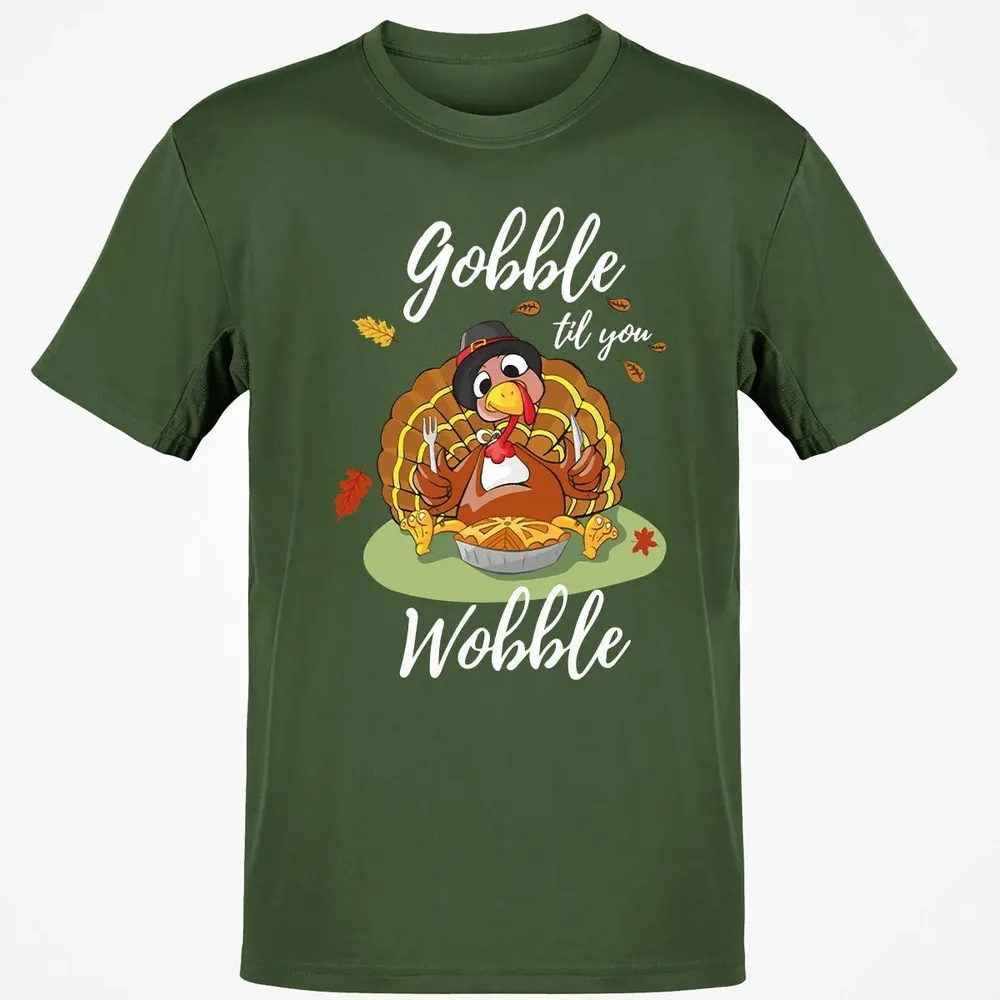 Gobble til you Wobble Classic Unisex T-Shirt - 7